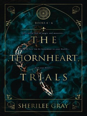 cover image of The Thornheart Trials, Books 4--6